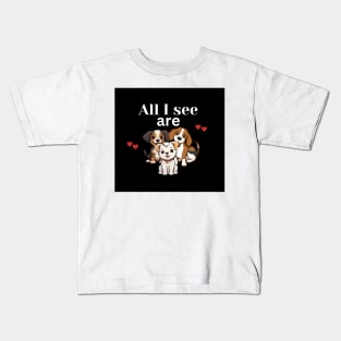 All I see are dogs T-shirt Kids T-Shirt